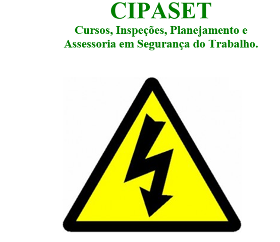 NR 10 - SEGURANÇA EM INSTALAÇÕES E SERVIÇOS EM ELETRICIDADE.